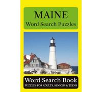 Maine Word Search Puzzles: 55 Puzzles Celebrating the Places, People, History, and Beauty of Maine: The Pine Tree State (Across America Puzzle Series)