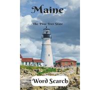Maine Word Search: The Pine Tree State Awaits! A Great Gift for Locals, Tourists, Students, and Puzzlers. 6x9 inch, 50+ Puzzles. Hours of Screen Free Fun. Chillax and Watch Your Brain Bloom!