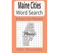 Maine Word Search: Word Search Puzzles with Easy-to-Read Print about Maine Cities | 6x9 inches | 110 pages | 50+ Puzzles...Gifts, Vacations & Holidays