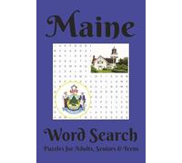 Maine Word Search: Word Searches With Easy-To-Read Print About Maine, Local Towns, Culture, Lifestyle and More | 6 x 9 inches, 110 pages | 50+ puzzles...Gifts For Vacation, Holidays and Free Times