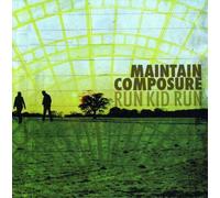 Maintain Composure - Kid Run [Import]