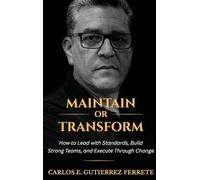 Maintain or Transform