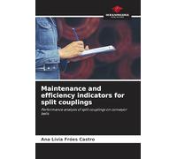 Maintenance and efficiency indicators for split couplings: Performance analysis of split couplings on conveyor belts