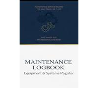 MAINTENANCE LOG BOOK: Vehicle & Car Service Repair Tracker | Simple Small Engine and Equipment Record Journal | 6x9 Undated