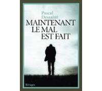 Maintenant Le Mal Est Fait (ebook)