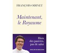 Maintenant, le Royaume: Hors des pauvres, pas de salut