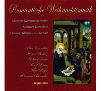 Mainzer Kammerorchester - Mainzer Kammerorchester und Mainzer Domchor - Romantische Weihnachtsmusik
