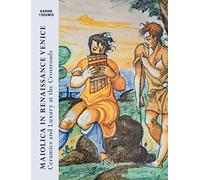Maiolica in Renaissance Venice: Ceramics and Luxury at the Crossroads