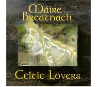 Maire Breatnach - Celtic Lovers