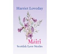 Màiri: A Scottish Love Story: Does Màiri Have a Second Chance? Will She Forsake Her Family for Love?