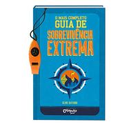 MAIS COMPLETO GUIA DE SOBREVIVÊNCIA EXTREMA, O: 1