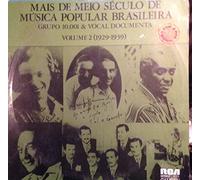 Mais De Meio Seculo De Musica Popular Brasileira Grupo 10.001 & Vocal Documenta Volume 2(1929-1939)