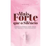 MAIS FORTE QUE O SILÊNCIO