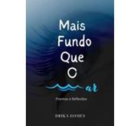 Mais Fundo Que O Mar (ebook)