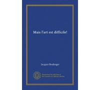 Mais l'art est difficile! (Vol-1)