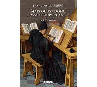 Mais où est donc passé le moyen âge ?: le récentisme