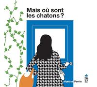 Mais où sont les chatons ? (HC Saltimbanque Eveil)