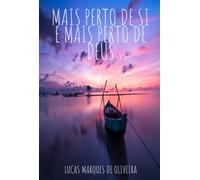Mais Perto de Si e Mais Perto de Deus
