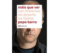 Máis que ver: Cen historias do deseño na Galiza (EDICIÓN LITERARIA - ALTERNATIVAS - Ensaio)