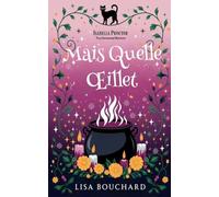 Mais Quelle OEillet: 2 (Les Enquêtes Paranormales Cozy d'Isabella Proctor)