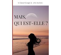 Mais, qui est-elle?