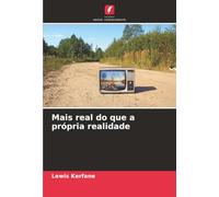 Mais real do que a própria realidade