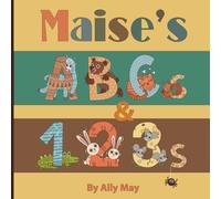 Maise's ABCs and 123s: Adorable Animal Alphabet and Numbers is a perfect gift for baby showers, birthdays, and holidays.