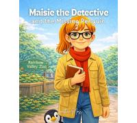 Maisie the Detective and the Missing Penguin (Maisie the Detective Picture Books)