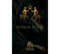 Maison Blake: Where luxury is armor, and control the only currency