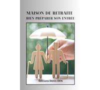 Maison de retraite: Bien préparer son entrée