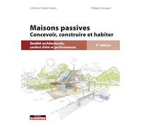 Maisons individuelles passives: Concevoir, construire et réhabiliter