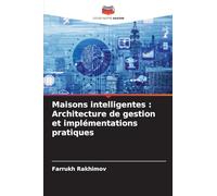 Maisons intelligentes : Architecture de gestion et implémentations pratiques