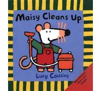 Maisy Cleans Up: (Maisy the Mouse's Cleaning Adventure - A Picture Book on Helping & Friendship for Toddlers, Preschoolers, and Kids Ages 3-7)