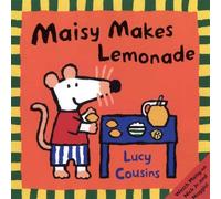 Maisy Makes Lemonade: (Maisy the Mouse's Lemonade Stand - A Summer Friendship Story for Toddlers, Preschoolers, and Kids Ages 3 -7)