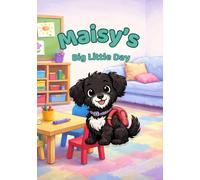 Maisy’s Big Little Day