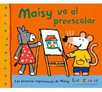Maisy va al preescolar (Las Primeras Experiencias De Maisy)