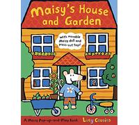 Maisy's House and Garden: A Maisy Pop-up-and-Play Book: A fold-out pop-up carousel dollhouse with 40+ play pieces: an ideal present or gift for curious toddlers