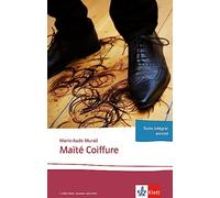 Maïté Coiffure: Ganzschrift. Abiturausgabe zum Thema « Le monde du travail », grundlegendes Niveau. Originaltext mit Annotationen