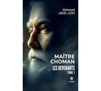 Maître Choman: Les revenants : Tome I