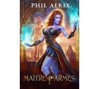 Maître d’armes 1: Une aventure de harem fantasy avec des monster girls (Saga du maître d'armes)