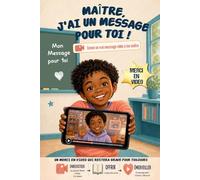 Maître, j'ai un message pour toi !: Le livre cadeau qui offre un vrai message vidéo de votre enfant à son maître