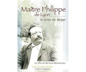 Maitre Philippe de Lyon - le Chien du Berger [DVD]