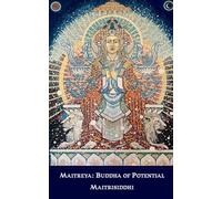 Maitreya: Buddha of Potential