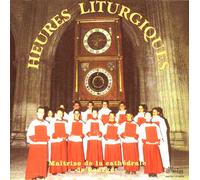 Maîtrise de la Cathédrale de Bourges - Heures Liturgiques