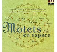 Maitrise De Versailles - Motets in Espace: Lassus - Spem in Alium, Etc.