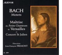 Maitrise des Petits Chanteurs de Versailles - Bach : Motets BWV 225 à 230