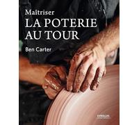 Maîtriser la poterie au tour
