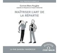Maîtriser Lart De La Répartie (audiolibro)