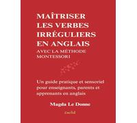 Maîtriser les verbes irréguliers en anglais