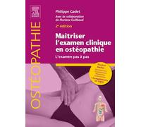 Maîtriser l'examen clinique en ostéopathie: L'examen pas à pas. Avec 1 poster